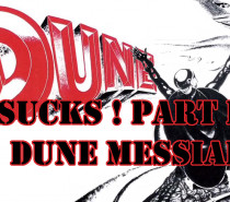 Frank Herbert’s Dune Sucks: Part II – Dune Messiah