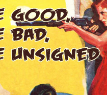 The Good, The Bad, The Unsigned