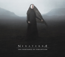 NERATERRÆ – The Substance of Perception (Almost Pretentious Dark Ambient)