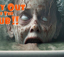 Stay Out of the Tub!! (OMG It’s a HAUNTED TUB Splatterpunk Horror)