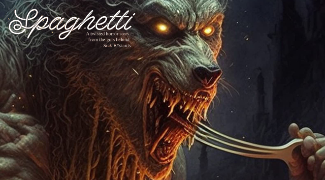 Spaghetti (Hideous Werewolf Cannibal Literature)