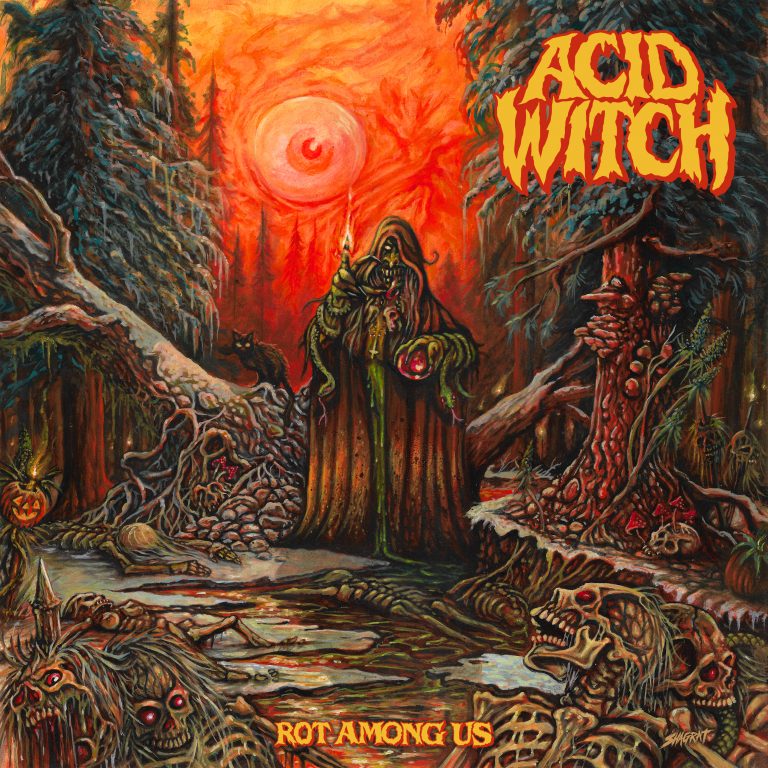 Acid Witch Rot Among Us Thrilling Chilling Psychedelic Spooky Doom 